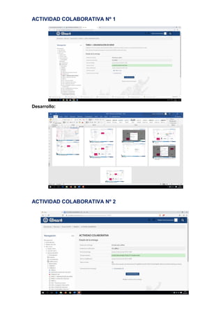 ACTIVIDAD COLABORATIVA Nº 1
Desarrollo:
ACTIVIDAD COLABORATIVA Nº 2
 
