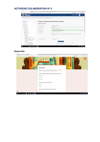 ACTIVIDAD COLABORATIVA Nº 5
Desarrollo:
 
