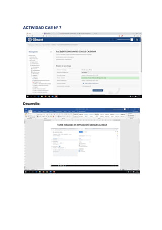 ACTIVIDAD CAE Nº 7
Desarrollo:
 