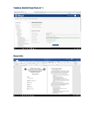 TAREA INVESTIGATIVA N° 1
Desarrollo:
 