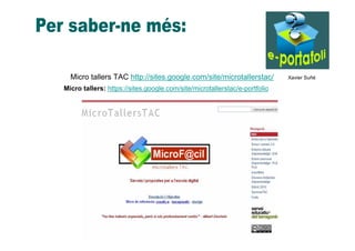 Portafolis digital o carpeta 
d’aprenentatge a l’aula 
“Fer visible l’aprenentatge” 
Xarxa de competències bàsiques. 15 d’...