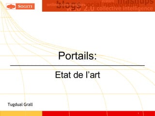 Portails: Etat de l’art Tugdual Grall 