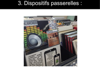 3. Dispositifs passerelles : 
 