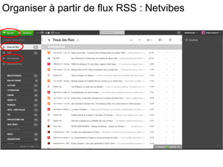 Organiser à partir de flux RSS : Netvibes 
 