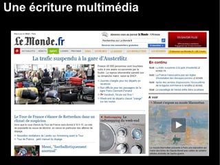 Une écriture multimédia 
 
