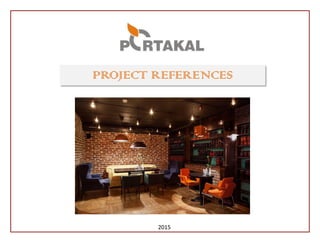 PROJECT REFERENCES
2015
 