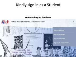 Kindly sign in as a Student
On-boarding for Students
 