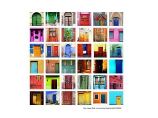 doors http://www.flickr.com/photos/heatherb/64790955/ 