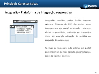 Principais CaracterísticasGestão de Conteúdo Web - Sistema de gerenciamento conteúdo webPortais com gerenciamento de conteúdo web podem ainda ter um processo de aprovação utilizando o processo de workflow para permitir que algumas pessoas editem o conteúdo que deve ser aprovado por outras pessoas antes de ser publicado. Por exemplo, um site que exige um anúncio na parte lateral da página, pode ser adicionado através de um editor HTML. Se mudanças no anúncio forem necessárias, um colaborador de conteúdo pode entrar, fazer a edição e salvar as alterações. Se o indivíduo não tiver permissão para publicar o conteúdo sem revisão, o sistema irá encaminhar o conteúdo para um revisor.15