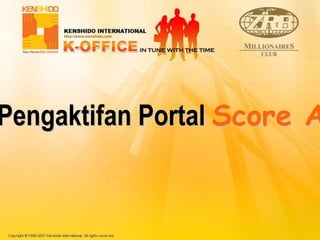 Pengaktifan Portal Score A
 