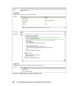 Figure 5-29 Method builder for custom JDBC type cast




148     Portal Application Development Using WebSphere Portlet Factory
 