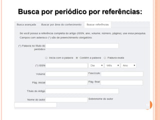 Busca por periódico por referências: 
12 
 