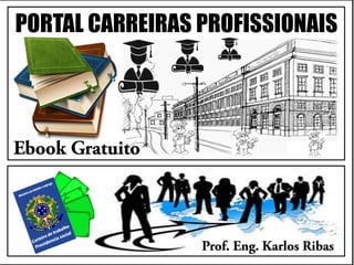 PORTAL CARREIRAS PROFISSIONAIS
 
