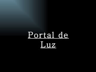 Portal de Luz 