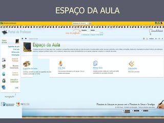 ESPAÇO DA AULA
 
