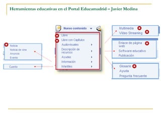 Herramientas educativas en el Portal Educamadrid – Javier Medina 