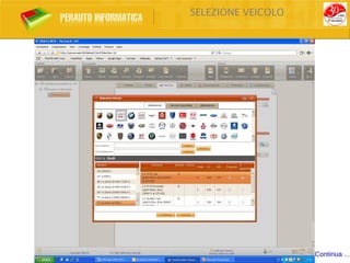 SELEZIONE VEICOLO




                    Continua …
 