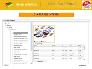Smart Flash Repair


SIA PER GLI INTERNI




                               Continua …
 