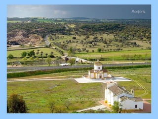 Igreja do Calvário
Igreja Nª Sª da Conceição
Ponte Romana
Monforte
 