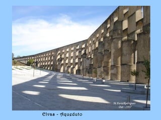 Elvas - Aqueduto
 