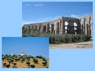 Elvas – aqueduto   