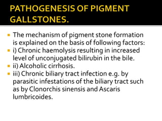 Gallstone |Cholelithiasis and its types | PPTX