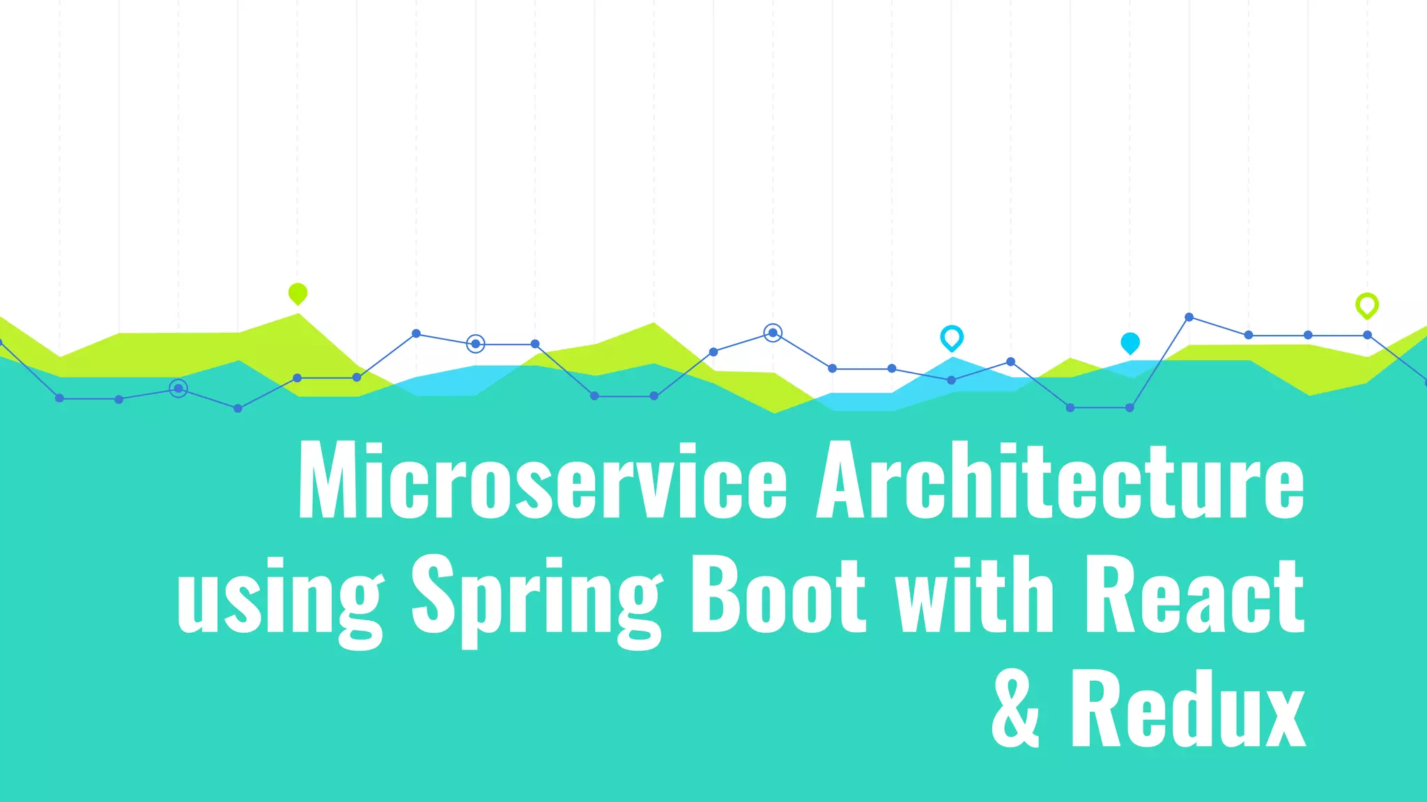 Microservice Architecture using Spring Boot with React & Redux | PDF