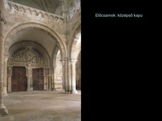 Előcsarnok: középső kapu 