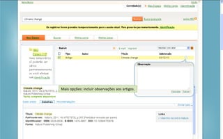 Portal de Periódicos da CAPES
Mais opções: incluir observações aos artigos.
 