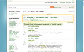 Portal de Periódicos da CAPES
Todos os filtros utilizados são destacados no topo da página.
 
