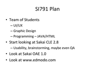 Sakai 2.9 Portal Road Map Plans