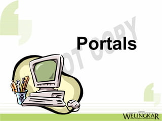 Portals
 