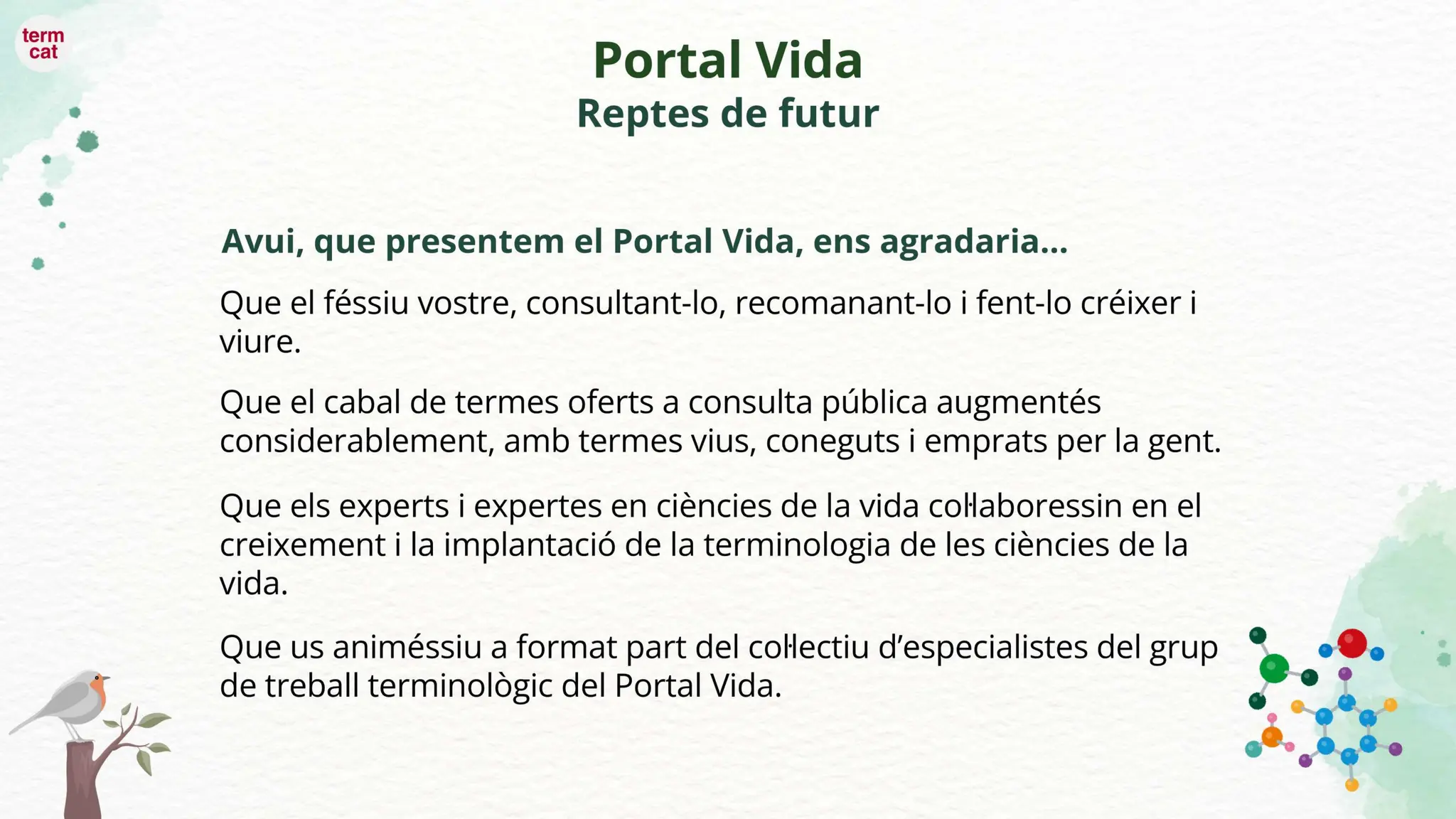 Portal Vida: La terminologia de les ciències de la vida amb un sol clic. M. Antònia Julià