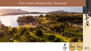 Port Arthur Historic Site, Tasmania
 