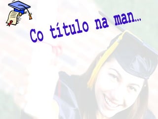 Co título na man… 