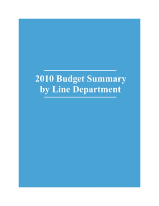 2010 Budget Summary
 by Line Department
 