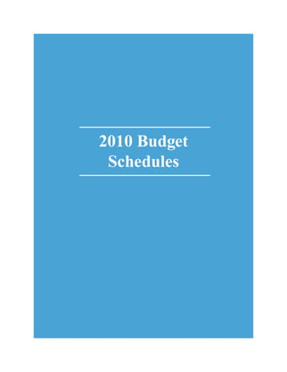 2010 Budget
 Schedules
 
