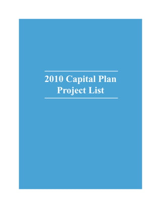 2010 Capital Plan
   Project List
 
