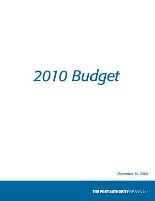 2010 Budget




          December 10, 2009
 