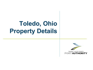 Toledo, Ohio
Property Details
 
