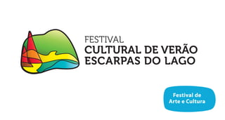 Festival de
Arte e Cultura
 