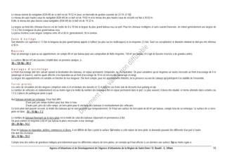 Agence d’Urbanisme et de Développement de l’Agence d’Urbanisme de la Région de Saint-Omer / D. Boukli - G. Villain 10 
Le niveau normal de navigation (IGN 69) de ce bief est de 19.52 m (avec un intervalle de gestion courante de [-0.14;+0.10]). 
Le niveau des plus hautes eaux de navigation (IGN 69) de ce bief est de 19.82 m et le niveau des plus hautes eaux de sécurité est fixé à 20.02 m. 
Enfin, le niveau des plus basses eaux navigables (IGN 69) de ce bief est de 19.32 m. 
La largeur au fond des chenaux d’accès est de l’ordre de 8 à 10 fois la largeur du plus grand bateau reçu au port. Pour les chenaux rectilignes et sans courant traversier, on retient généralement une largeur de 1.5 à 2 fois la longueur du plus grand bateau reçu. 
La passe d’entrée a une largeur comprise entre 40 et 60 m, généralement, 50 m environ. 
Zone d’évitage 
Son diamètre est supérieur à 1.5 fois la longueur du plus grand bateau appelé à l’utiliser (ou plus sur les multicoques) et en moyenne 2.5 fois. Sauf cas exceptionnel, le diamètre minimal ne doit pas être inférieur à 50 m. 
Bassins 
Pour un amarrage à quai ou sur appontement, on compte 80 m² par bateau pour une composition de flotte moyenne, 130 m² par bateau s’il s’agit de bassins réservés à de grandes unités. 
La surface Sb (en m²) des bassins s’établit donc en première analyse, à : 
Sb = 130 Np = 80 C 
Ouvrages d’accostage 
Le front d’accostage doit être calculé suivant la destination des bateaux, en séjour permanent, temporaire, ou en réparation. On peut considérer qu’en moyenne un navire nécessite un front d’accostage de 4 m (amarrage en travers), sauf les quais affectés à la réparation où un front d’accostage de 10 m est nécessaire (amarrage en long). 
La largeur des appontements est variable en fonction de leur longueur. Elle tient compte, pour les appontements flottants, de la présence ou non de catways qui participent à la stabilité de l’ensemble. 
Terre-pleins 
Les voies de circulation ont des largeurs comprises entre 6 m en bordure des bassins et 12 m dans le cas d’une voie de desserte d’un parking en épi. 
Le nombre de véhicules en stationnement est au moins égal à la moitié du nombre des bateaux à flot en séjour permanent dans le port. Le plus souvent, il devra être doublé, et même atteindre dans certains cas 1.5 à 2 places de parking par poste à quai. 
Aux bateaux arrivant sur remorque, il leur faut offrir : 
- D’une part une rampe inclinée pour leur mise à l’eau ; 
- D’autre part, près de cette rampe, un terre-plein pour le stockage des bateaux et éventuellement des véhicules. 
Ce terre-plein doit pouvoir recevoir, la moitié des bateaux qui ne sont présents que temporairement. Or il faut une surface de terre-plein de 60 m² par bateau, compte tenu de sa remorque. La surface de ce terre- plein est donc : St = 10 Np = 7 C 
Le nombre de bateaux hivernant sur le terre-plein est la moitié de celui des bateaux séjournant en permanence à flot. 
On peut estimer en moyenne à 60 m² par bateau la place nécessaire à leur stockage. 
Sh = 20 Np = 14 C 
Pour les bateaux en réparation, ateliers, commerces et divers, il est difficile de fixer à priori la surface Sd relative à cette nature de terre-plein, la demande pouvant être différente d’un port à l’autre. 
Elle doit être d’environ : 
Sd = 14 Np = 10 C 
Compte tenu des ordres de grandeurs indiqués précédemment pour les différentes natures de terre-pleins, on constate qu’il faut affecter à ces derniers une surface Stp au moins égale à :  