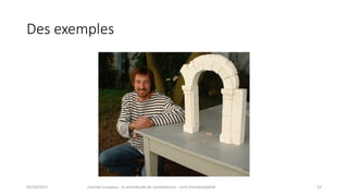 Des	exemples
02/10/2017 Journée	Europass	:	le	portefeuille	de	compétences	:	outil	d’employabilité	 22
 