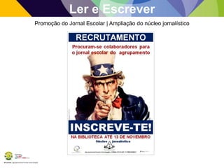 BE Lorosae | Agrupamento de Escolas Carlos Gargaté
Ler e Escrever
Promoção do Jornal Escolar | Ampliação do núcleo jornalístico
 