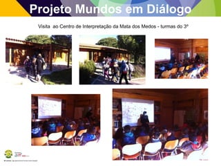 BE Lorosae | Agrupamento de Escolas Carlos Gargaté
Projeto Mundos em Diálogo
Visita ao Centro de Interpretação da Mata dos Medos - turmas do 3º
 