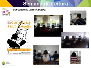 BE Lorosae | Agrupamento de Escolas Carlos Gargaté
Semana da Leitura
CONCURSO DE LEITURA ONLINE
 