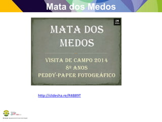 BE Lorosae | Agrupamento de Escolas Carlos Gargaté
Mata dos Medos
http://slidesha.re/R4B89T
 