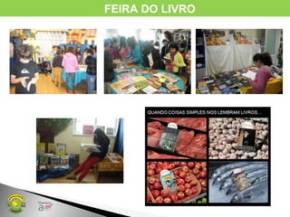 FEIRA DO LIVRO
 