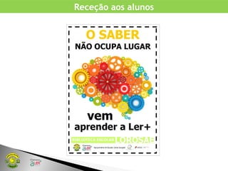 Receção aos alunos
 