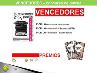VENCEDORES – concurso de poesia
 